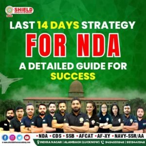 Last 14 Days Strategy for NDA-1 2025 A Detailed Guide for Success by Shield defence academy