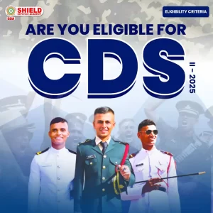 Are you eligible for CDS 2 2025 Guide by Shield defence academy