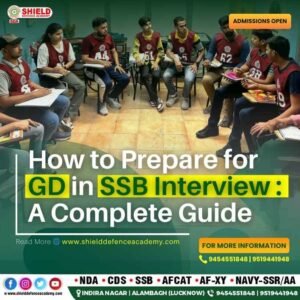How to Prepare for GD in SSB Interview A Complete Guide