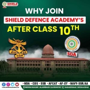 WHY SHIELD AFTER 10 for NDA Shield defence academy