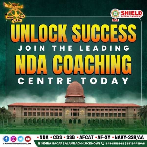 UNLOCK SUCCESS JOIN THE LEADING NDA COACHING CENTRE TODAY