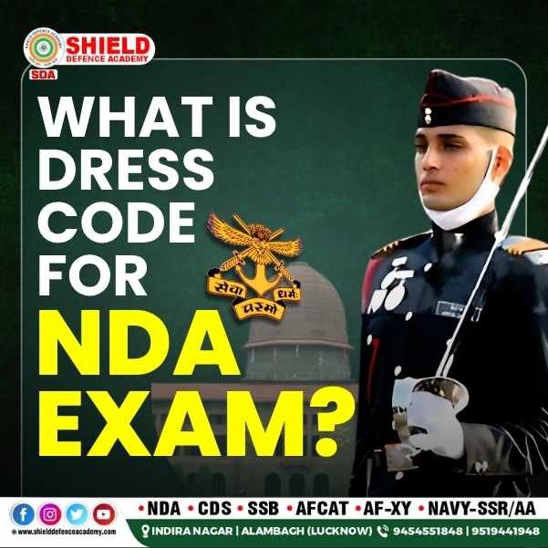 What is Dress Code for NDA Exam | Shield defence academy