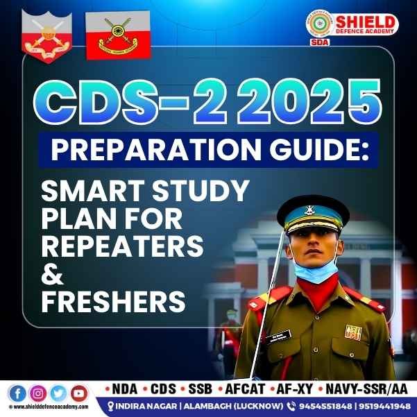 CDS 2 2025 Preparation Guide Smart Study Plan for Repeaters & Freshers