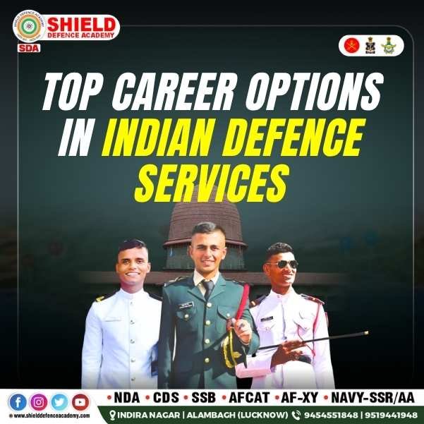 Top Career Options in Indian Defence Services