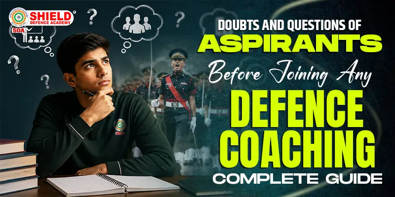 Doubts-and-Questions-of-aspirants-before-joining-any-Defence-coaching-Complete-guide
