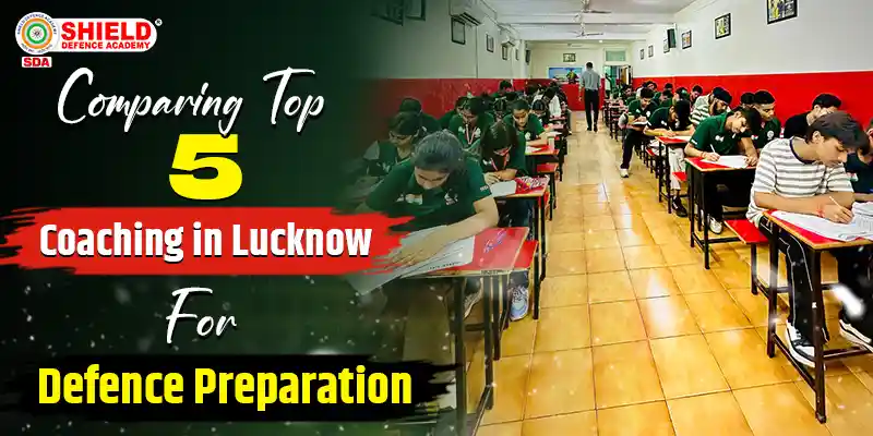Comparing-Top-5-Coachings-in-Lucknow-for-defence-Preparation