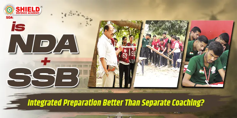 Is-NDA-SSB-Integrated-Preparation-Better-Than-Separate-Coaching