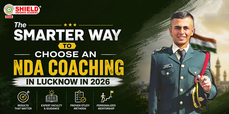 The-Smarter-Way-to-Choose-an-NDA-Coaching-in-Lucknow-in-2026