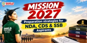 Mission-2027--Preparation-strategies-for-NDA,-CDS-&-SSB-Aspirants