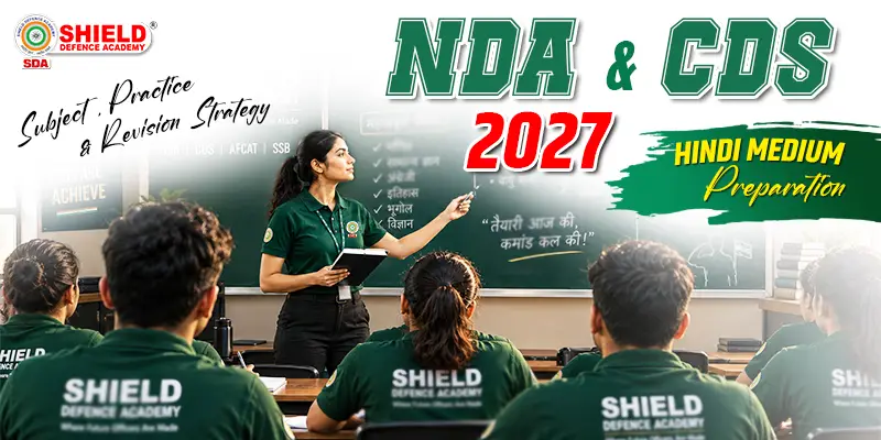 NDA-CDS-2027-Hindi-Medium-Preparation-Subjects-Practice-Revision-Strategy