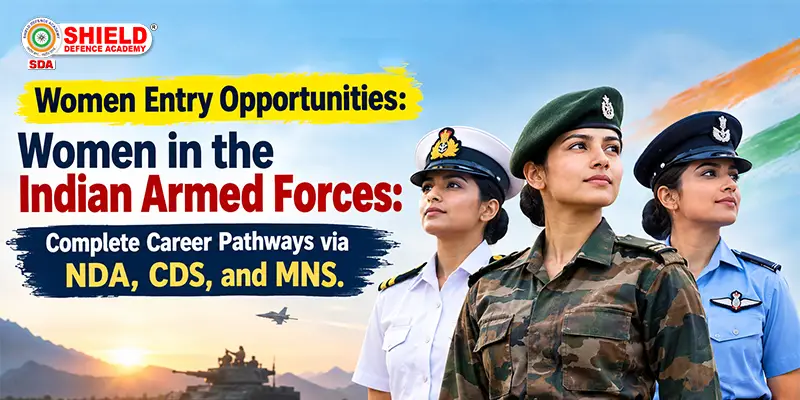 omen-entry-opportunities-Women-in-the-Indian-Armed-Forces-Complete-Career-Pathways-via-NDA-CDS-and-MNS