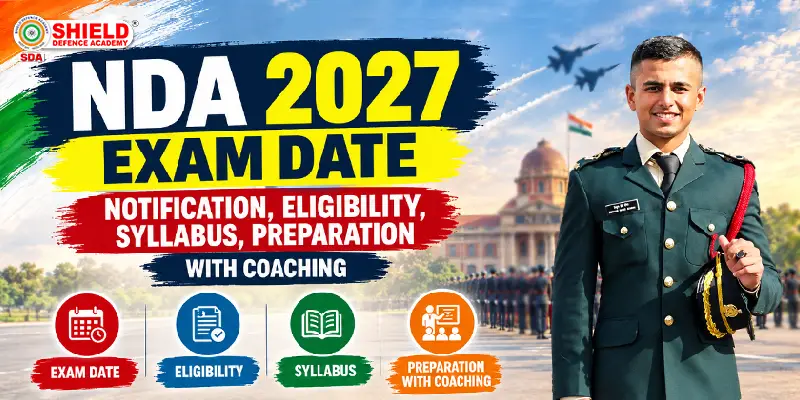 Exam-Date-of-NDA-2027-Notification-Eligibility-Syllabus-Preparation-with-Coaching