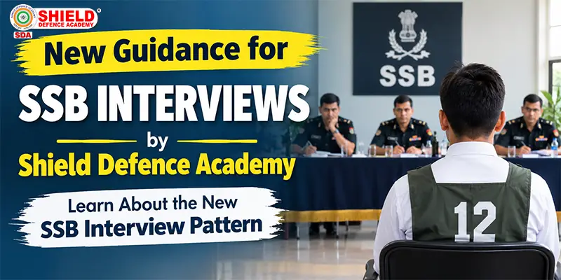 New-Guidance-for-SSB-Interview-by-Shield-Defence-Academy
